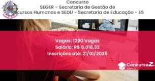 Concurso Público 165 seger secretaria de gestao de recursos humanos e sedu secretaria de educacao es 1290 vagas junho 2025
