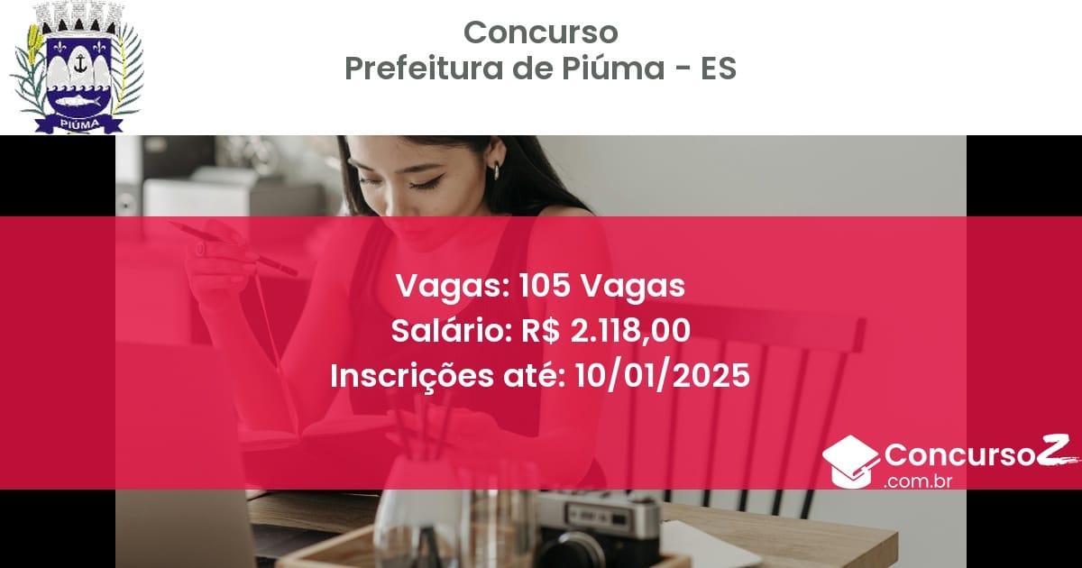 Concurso Público 170 prefeitura de piuma es 105 vagas julho 2025