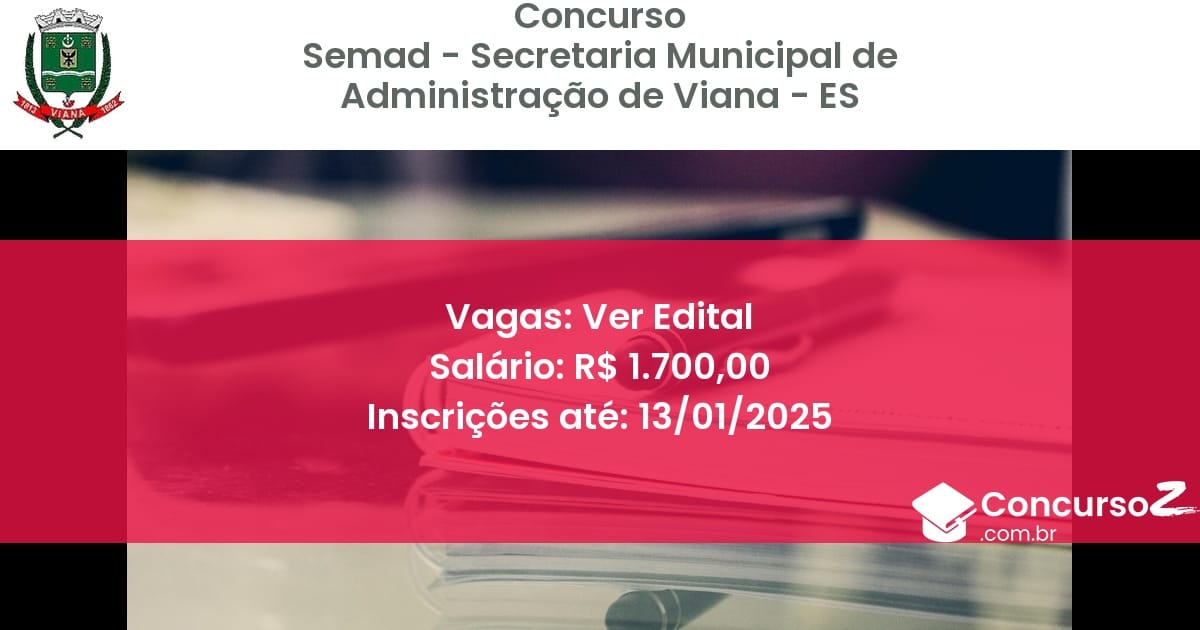 Concurso Público 176 semad secretaria municipal de administracao de viana es ver edital julho 2025