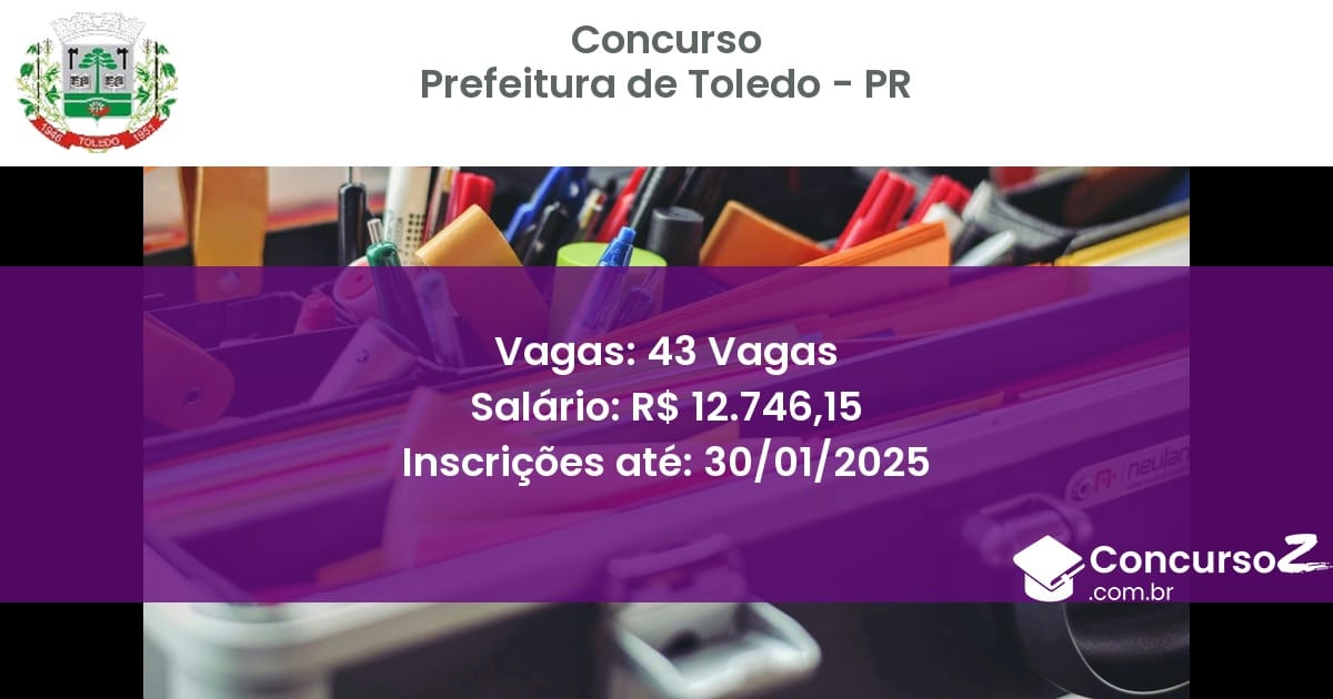 Concurso Público 178 prefeitura de toledo pr 43 vagas junho 2025