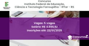 Concurso Público 199 instituto federal de educacao ciencia e tecnologia farroupilha iffar rs 5 vagas junho 2025
