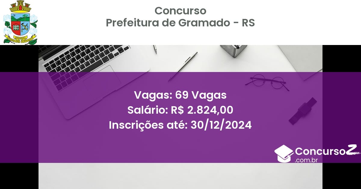 Concurso Público 212 prefeitura de gramado rs 69 vagas junho 2025