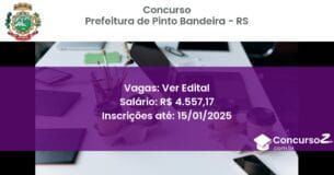 Concurso Público 219 prefeitura de pinto bandeira rs ver edital junho 2025