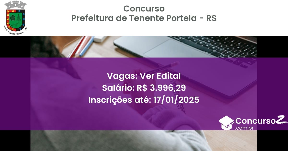 Concurso Público 223 prefeitura de tenente portela rs ver edital maio 2025