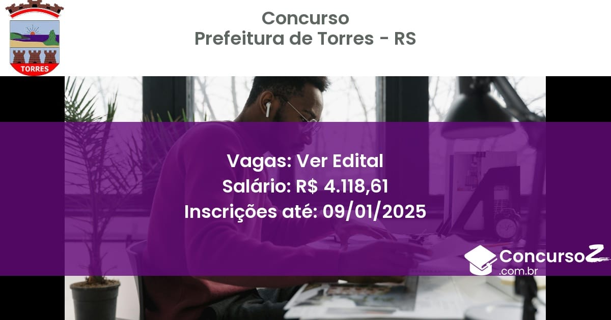 Concurso Público 225 prefeitura de torres rs ver edital julho 2025