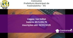 Concurso Público 229 prefeitura municipal de faxinalzinho rs ver edital julho 2025