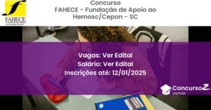 Concurso Público 231 fahece fundacao de apoio ao hemosccepon sc ver edital junho 2025