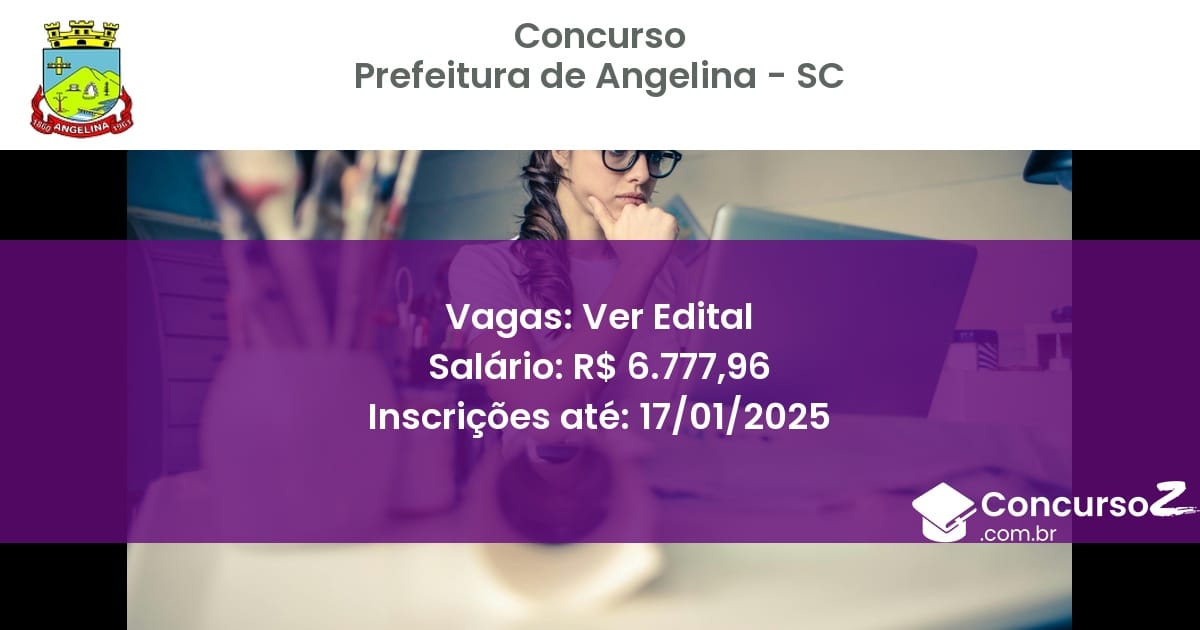 Concurso Público 236 prefeitura de angelina sc ver edital junho 2025