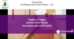 Concurso Público 246 prefeitura de erval velho sc 2 vagas junho 2025