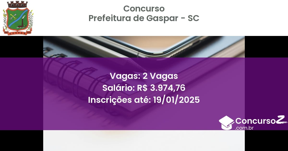 Concurso Público 247 prefeitura de gaspar sc 2 vagas junho 2025