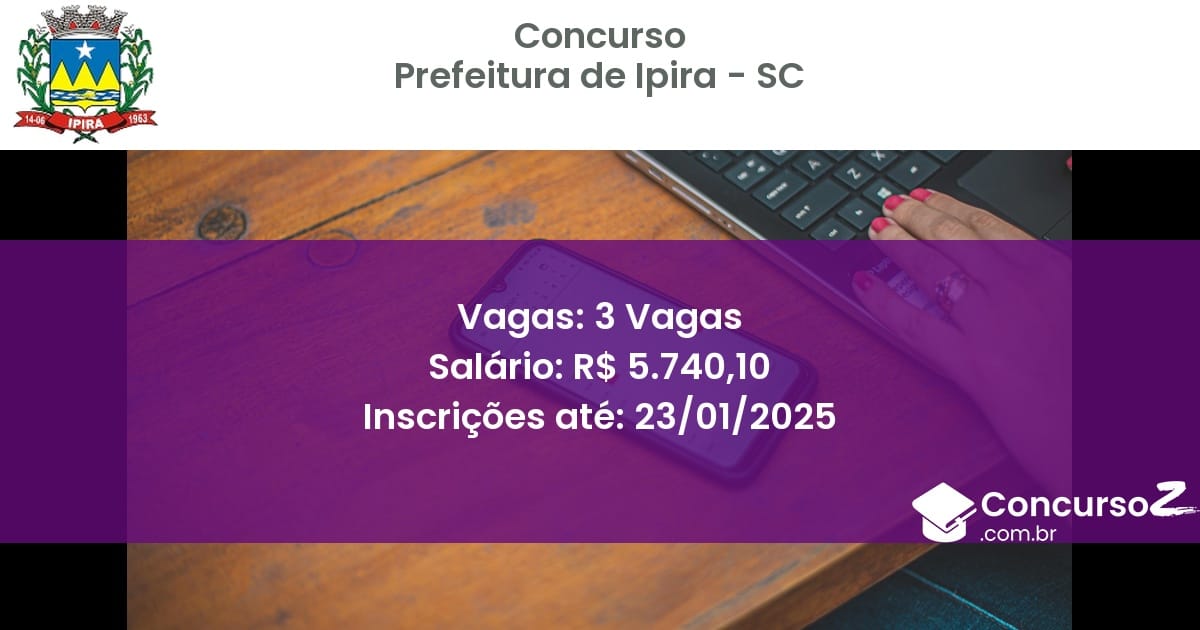 Concurso Público 251 prefeitura de ipira sc 3 vagas julho 2025