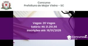 Concurso Público 253 prefeitura de major vieira sc 20 vagas junho 2025