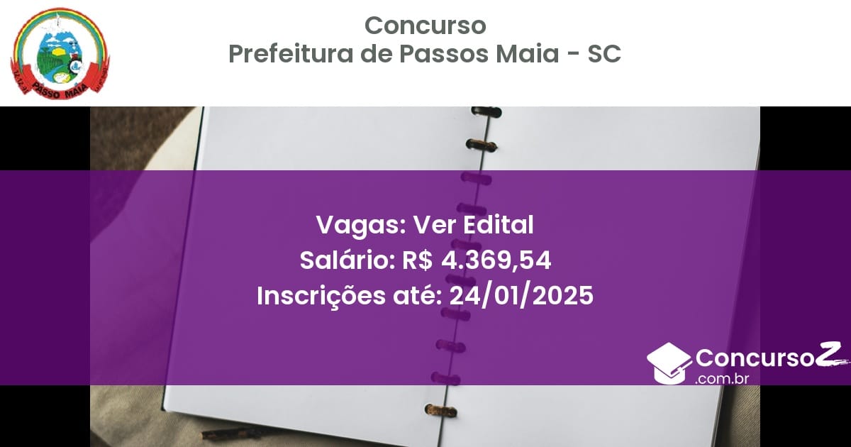Concurso Público 258 prefeitura de passos maia sc ver edital junho 2025