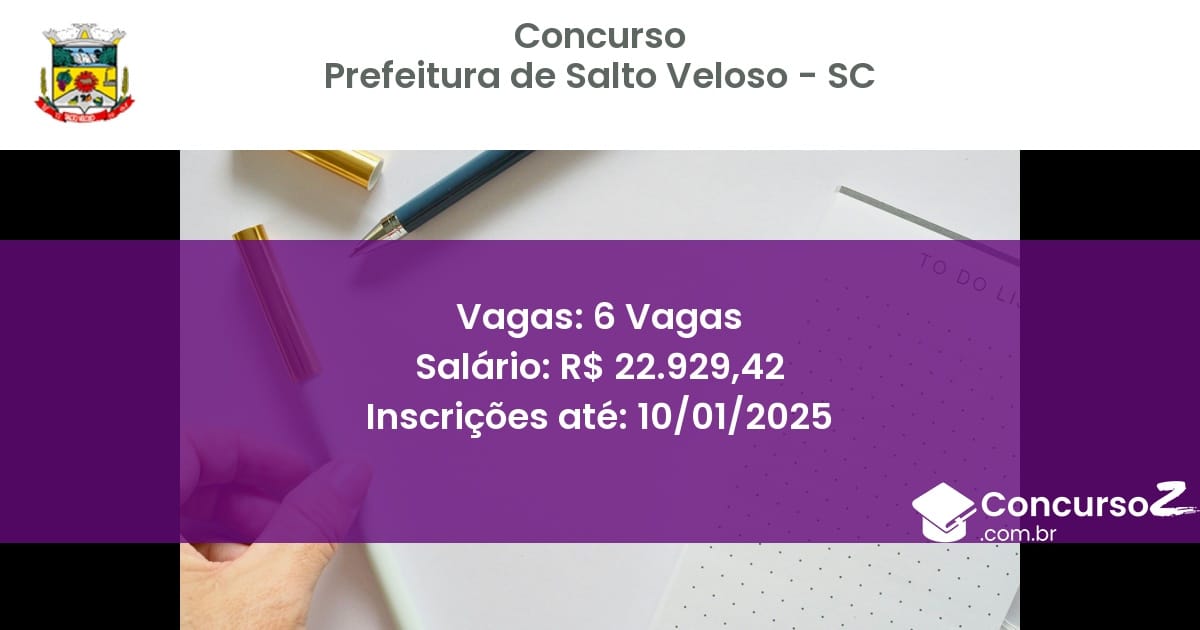 Concurso Público 261 prefeitura de salto veloso sc 6 vagas junho 2025