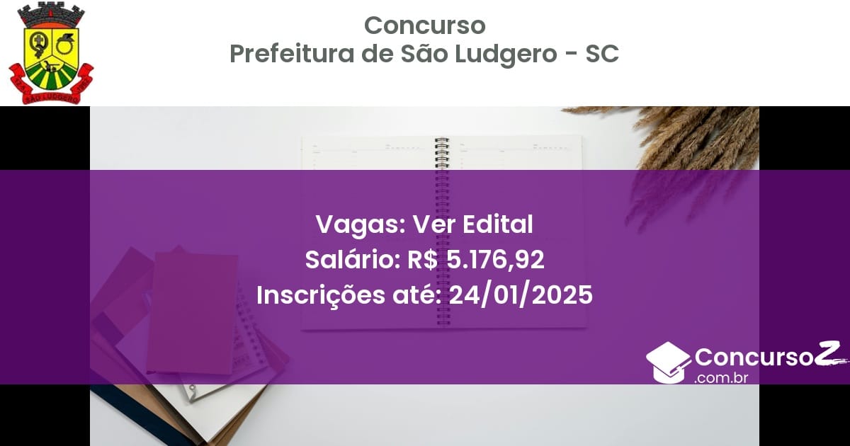 Concurso Público 269 prefeitura de sao ludgero sc ver edital junho 2025