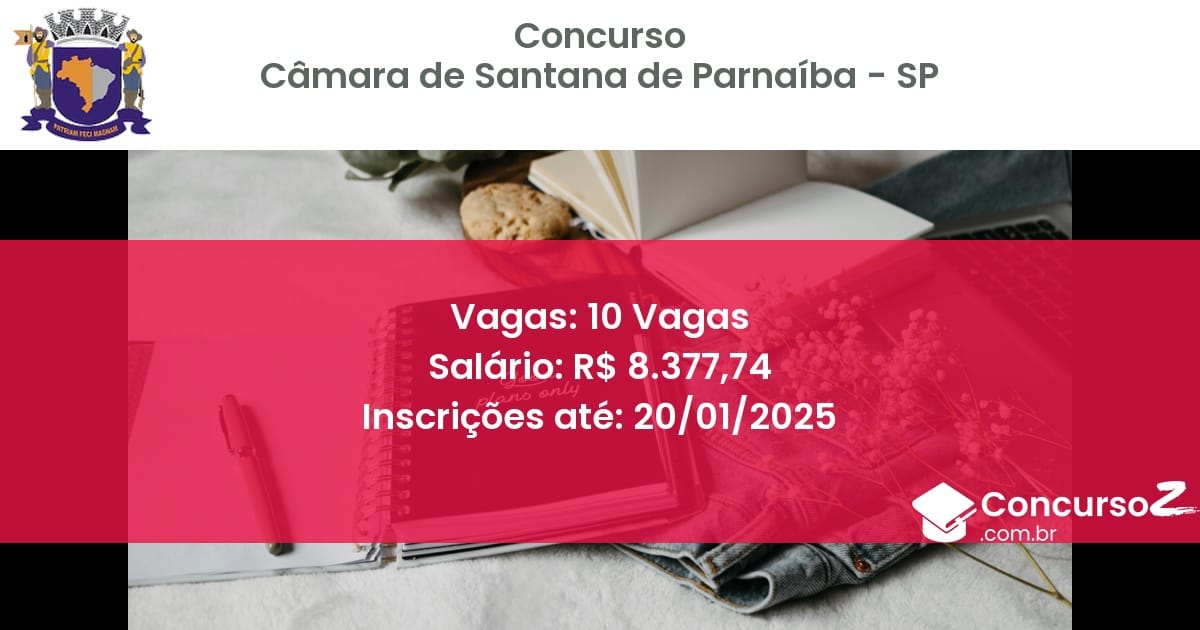 Concurso Público 27 camara de santana de parnaiba sp 10 vagas julho 2025