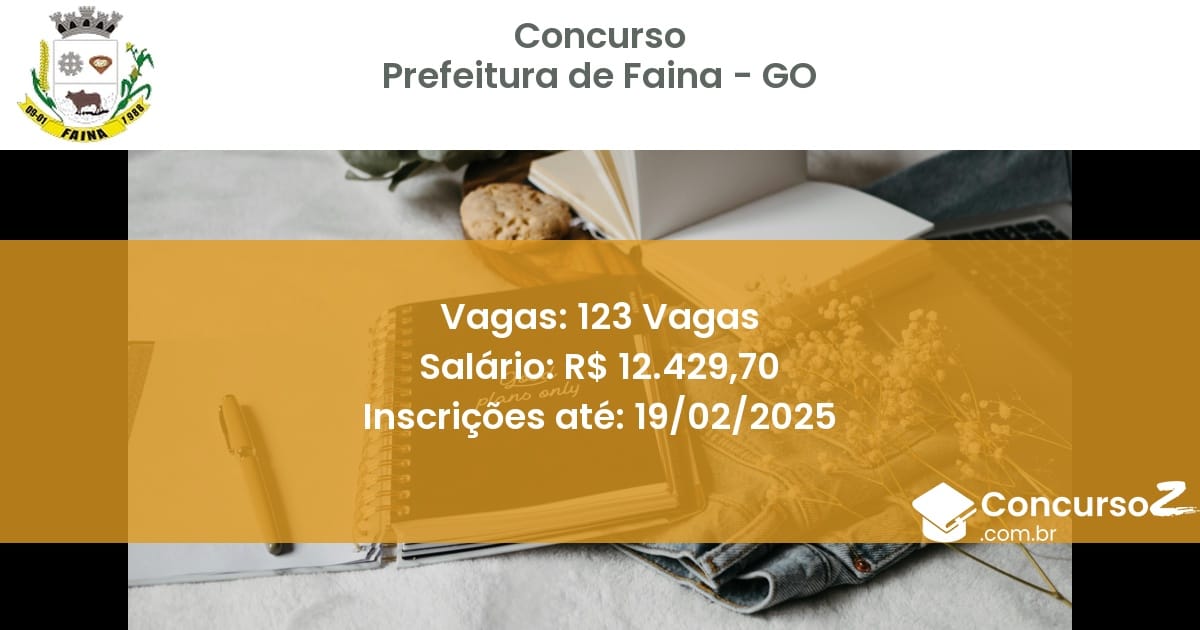 Concurso Público 293 prefeitura de faina go 123 vagas julho 2025