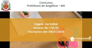Concurso Público 301 prefeitura de angelica ms ver edital julho 2025