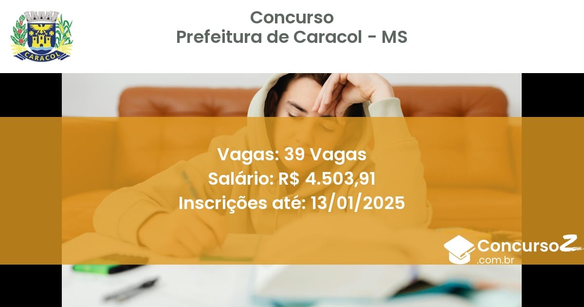 Concurso Público 304 prefeitura de caracol ms 39 vagas julho 2025