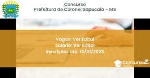 Concurso Público 305 prefeitura de coronel sapucaia ms ver edital julho 2025