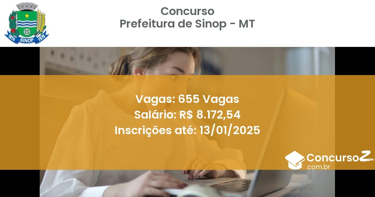 Concurso Público 316 prefeitura de sinop mt 655 vagas junho 2025