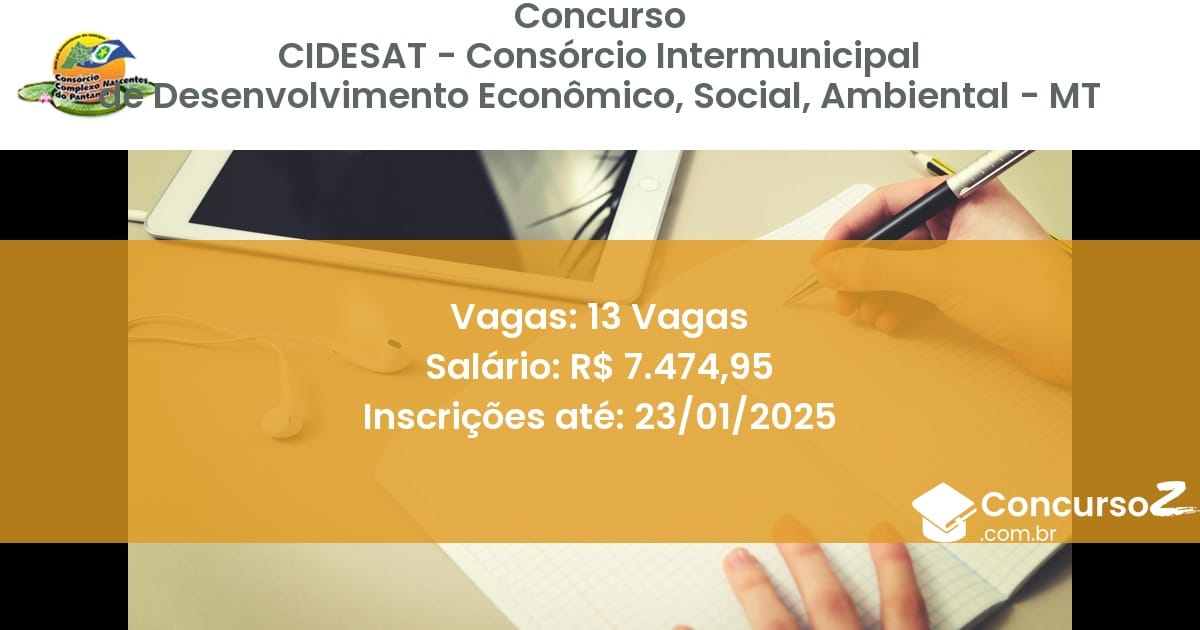 Concurso Público 317 cidesat consorcio intermunicipal de desenvolvimento economico social ambiental mt 13 vagas julho 2025