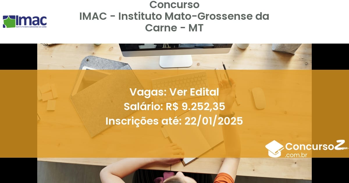 Concurso Público 318 imac instituto mato grossense da carne mt ver edital junho 2025