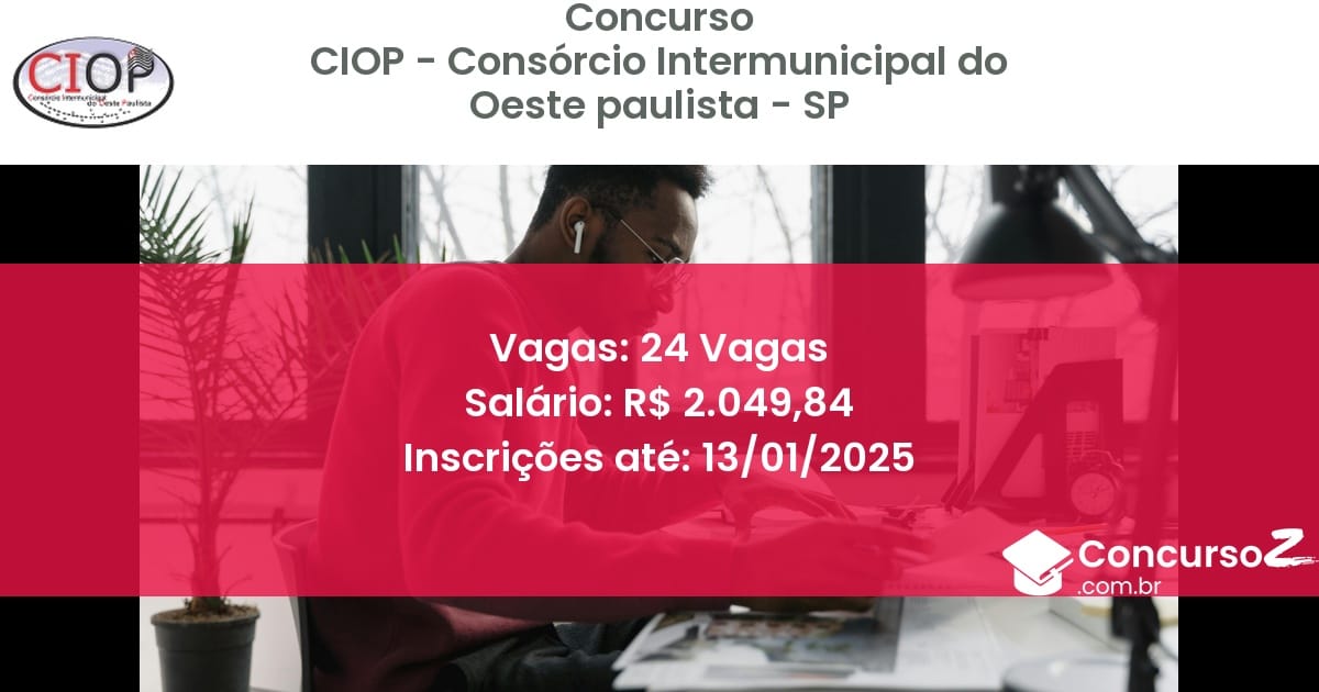 Concurso Público 33 ciop consorcio intermunicipal do oeste paulista sp 24 vagas julho 2025
