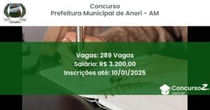 Concurso Público 332 prefeitura municipal de anori am 289 vagas junho 2025
