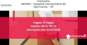 Concurso Público 34 ebserh hospital universitario de sao carlos sp 6 vagas julho 2025