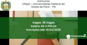 Concurso Público 340 ufopa universidade federal do oeste do para pa 39 vagas junho 2025