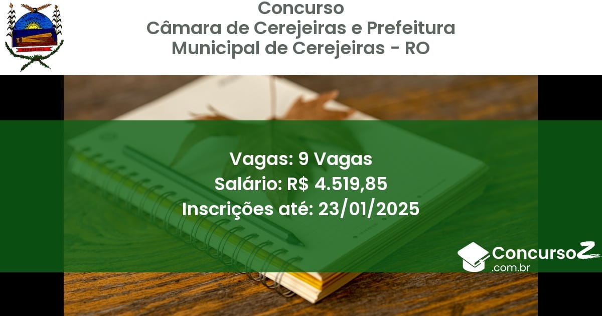 Concurso Público 341 camara de cerejeiras e prefeitura municipal de cerejeiras ro 9 vagas junho 2025