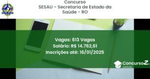 Concurso Público 347 sesau secretaria de estado da saude ro 613 vagas junho 2025
