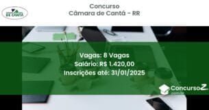 Concurso Público 349 camara de canta rr 8 vagas maio 2025