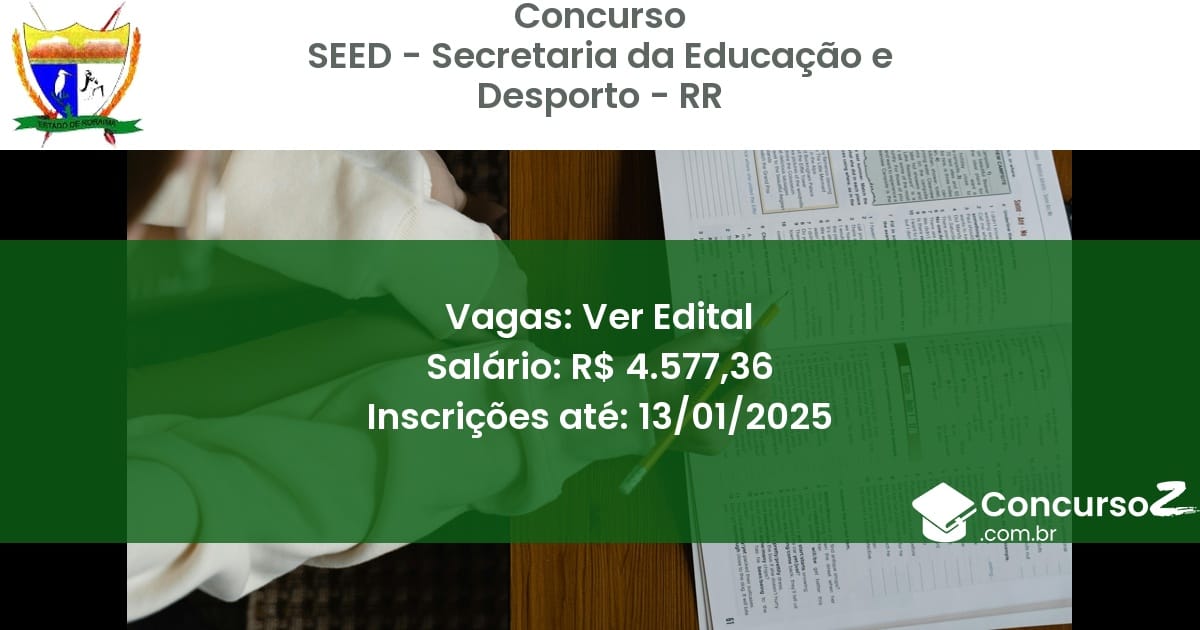 Concurso Público 351 seed secretaria da educacao e desporto rr ver edital julho 2025