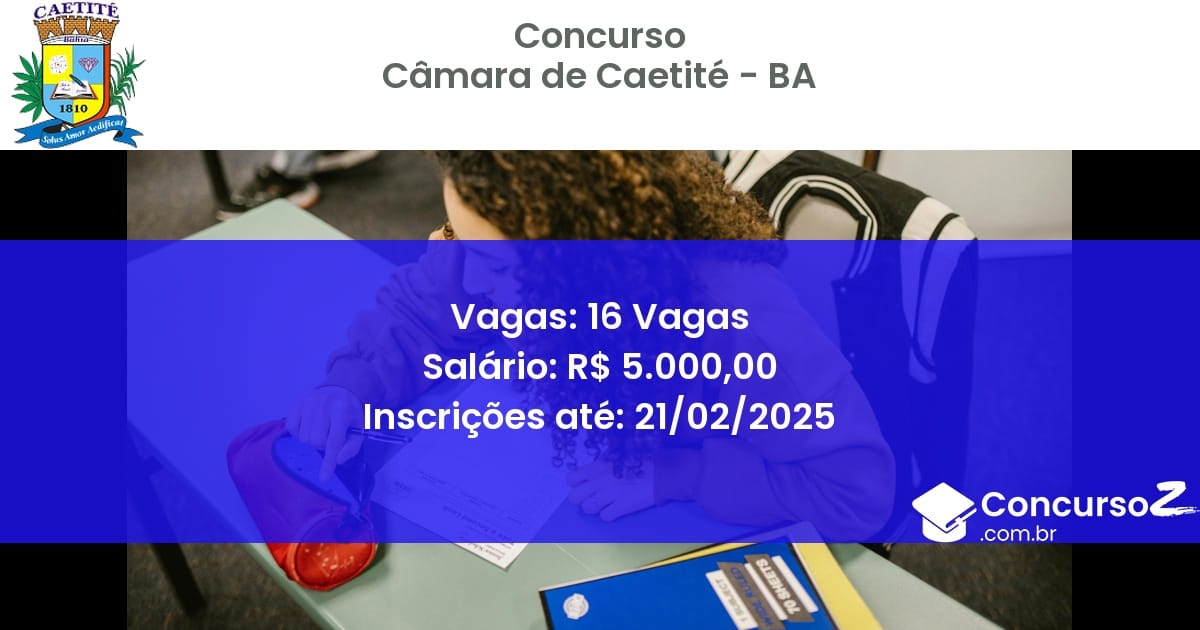 Concurso Público 356 camara de caetite ba 16 vagas junho 2025