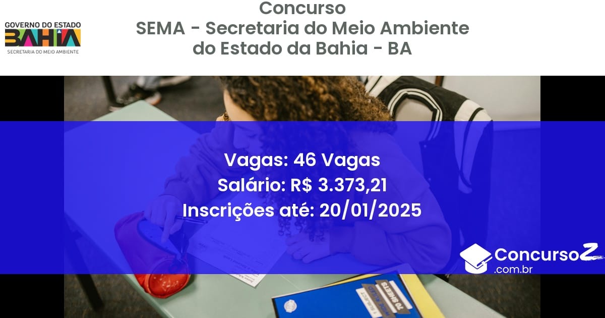 Concurso Público 360 sema secretaria do meio ambiente do estado da bahia ba 46 vagas julho 2025