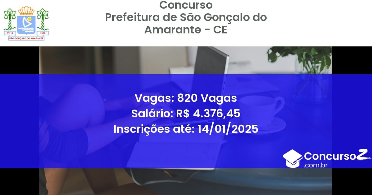 Concurso Público 370 prefeitura de sao goncalo do amarante ce 820 vagas julho 2025
