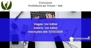 Concurso Público 376 prefeitura de timon ma ver edital julho 2025