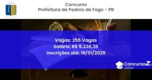 Concurso Público 384 prefeitura de pedras de fogo pb 255 vagas junho 2025
