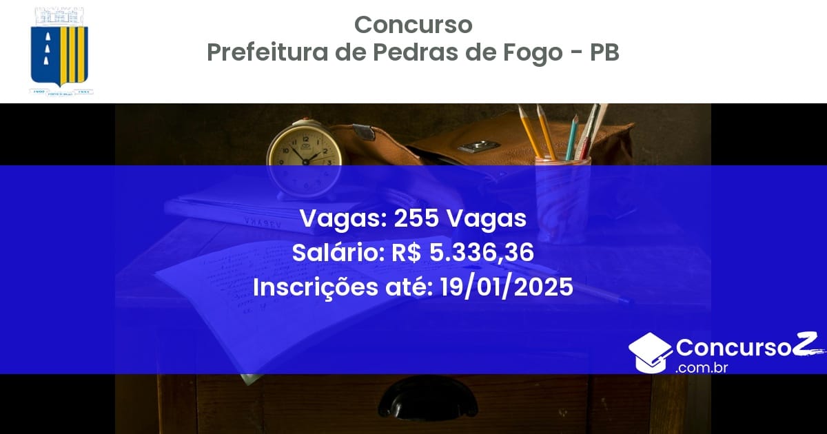 Concurso Público 384 prefeitura de pedras de fogo pb 255 vagas junho 2025