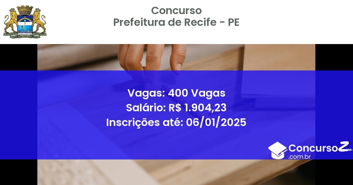 Concurso Público 394 prefeitura de recife pe 400 vagas junho 2025