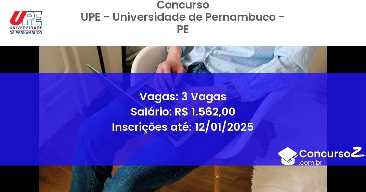 Concurso Público 398 upe universidade de pernambuco pe 3 vagas julho 2025