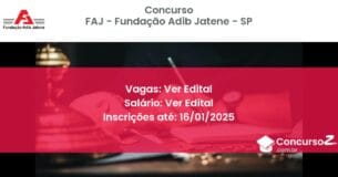 Concurso Público 415 faj fundacao adib jatene sp ver edital julho 2025