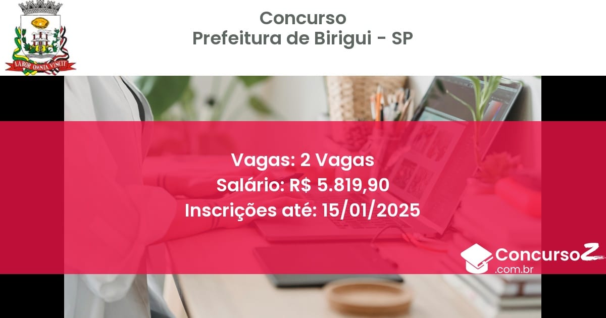 Concurso Público 416 prefeitura de birigui sp 2 vagas junho 2025