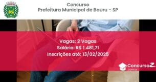 Concurso Público 419 prefeitura municipal de bauru sp 2 vagas maio 2025