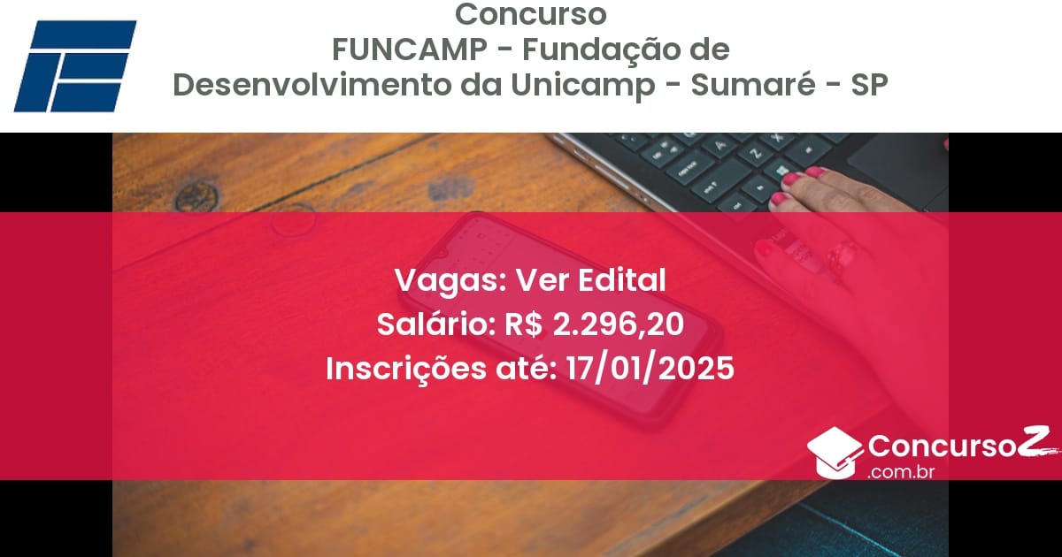 Concurso Público 43 funcamp fundacao de desenvolvimento da unicamp sumare sp ver edital outubro 2025