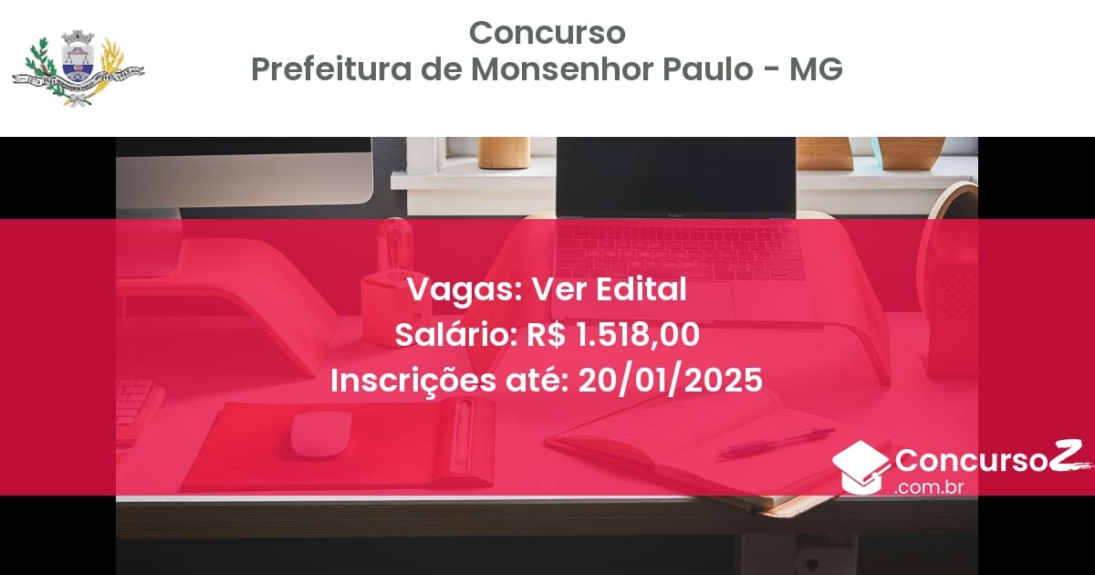 Concurso Público 433 prefeitura de monsenhor paulo mg ver edital julho 2025