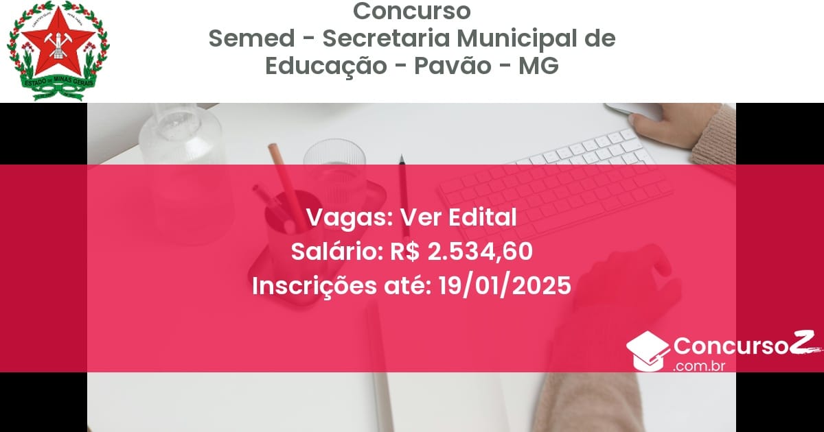 Concurso Público 438 semed secretaria municipal de educacao pavao mg ver edital junho 2025