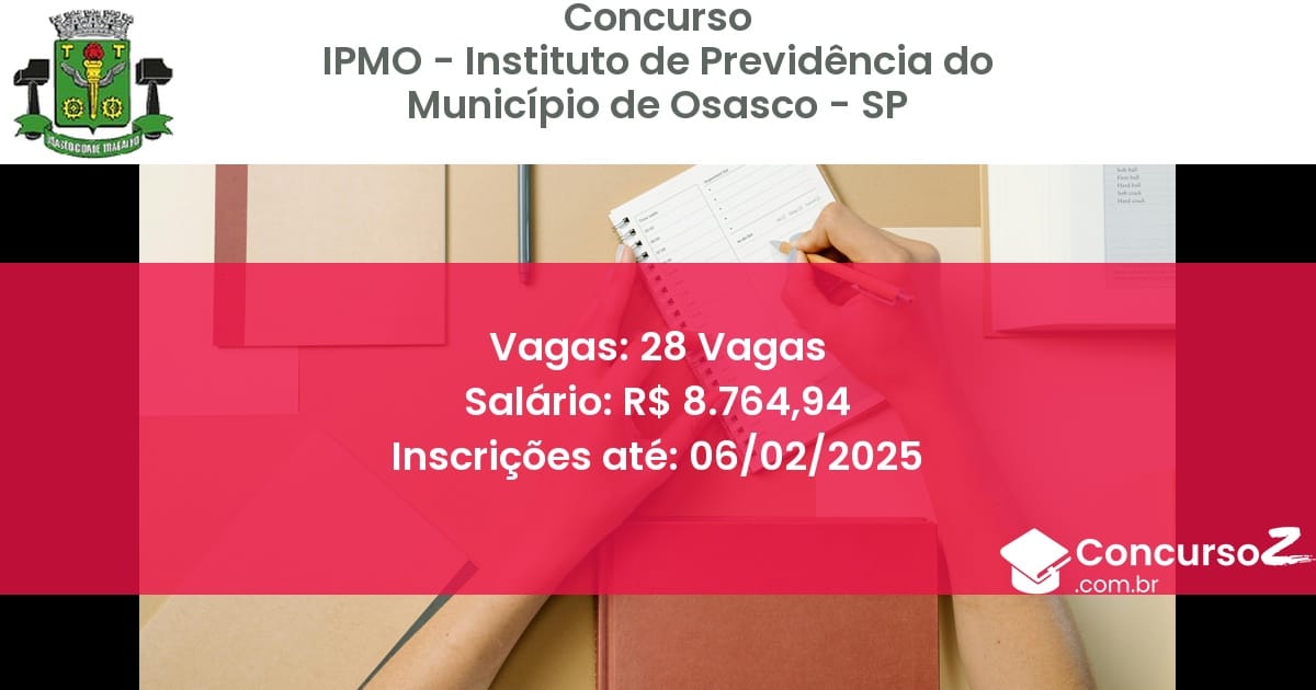Concurso Público 46 ipmo instituto de previdencia do municipio de osasco sp 28 vagas julho 2025